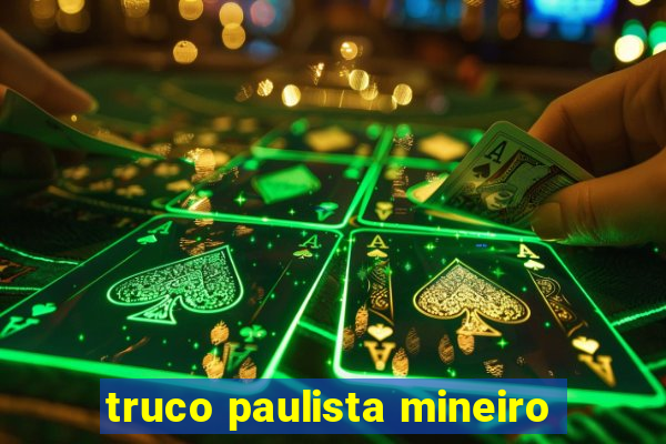 truco paulista mineiro